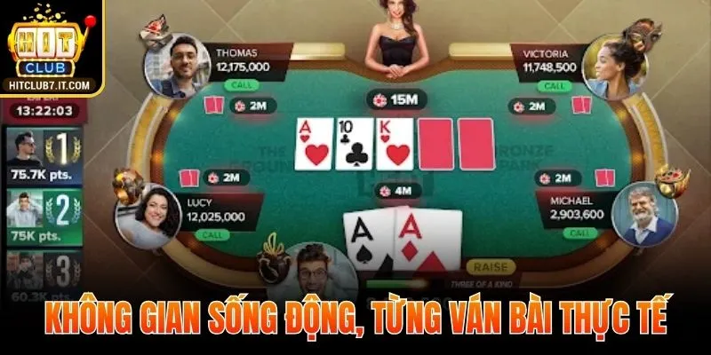 Không gian sống động, biến từng ván bài trải nghiệm thực tế