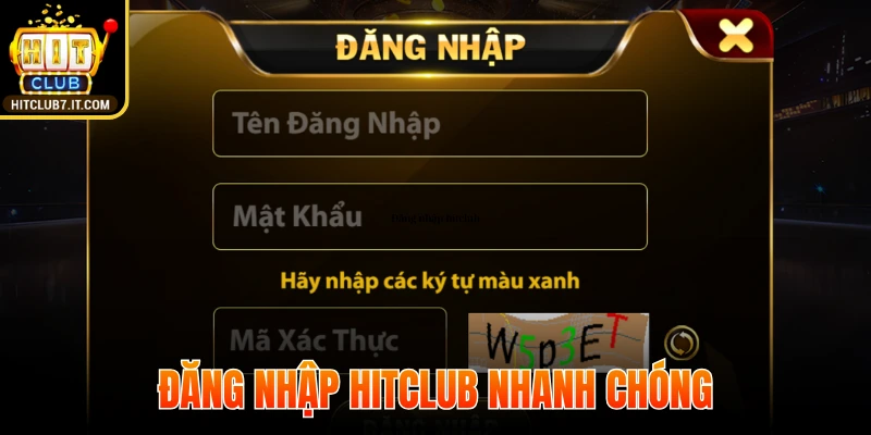Đăng nhập HITCLUB nhanh chóng và dễ dàng