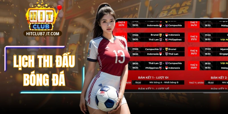 Lịch Thi Đấu Bóng Đá - Cập Nhật Thông Tin Chuẩn Xác