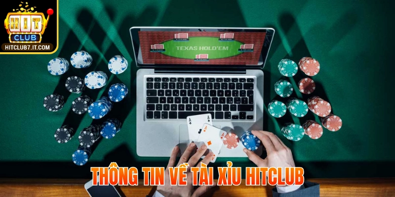 Thông tin về tài xỉu Hitclub