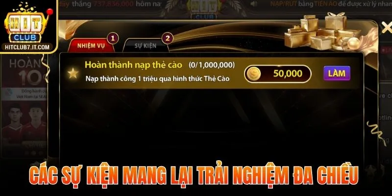 Các sự kiện mang lại trải nghiệm đa chiều cho hội viên